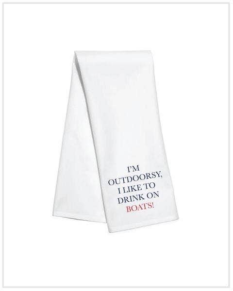 Kitchen Towel - I'm Outdoorsy-I like to drink on BOATS!
