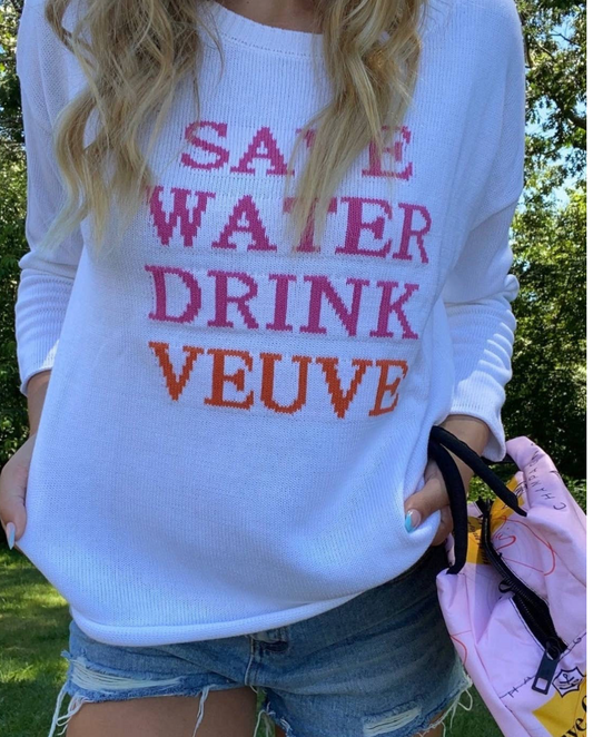 SAVE WATER DRINK VEUVE SWEATER