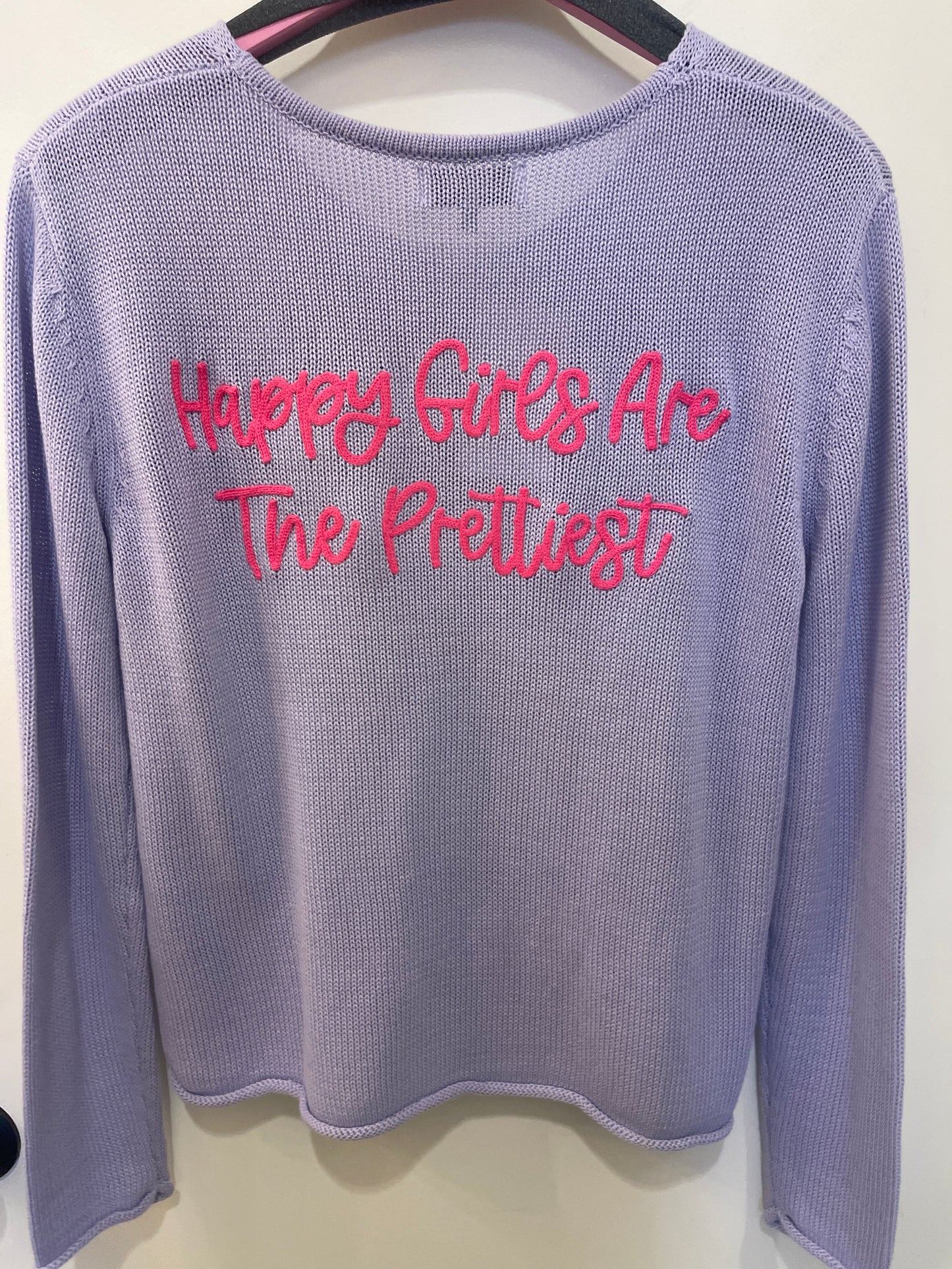 "HAPPY GIRLS ARE THE PRETTIEST "SWEATER