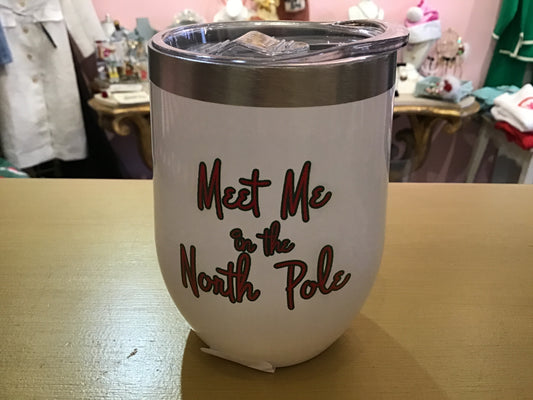 Meet me at The North Pole (or ACK STROLL) tumbler
